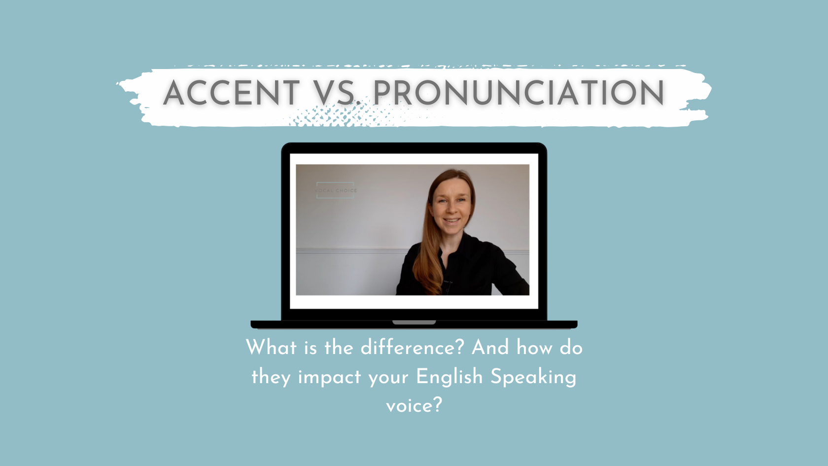 Accent Vs Pronunciation Blog